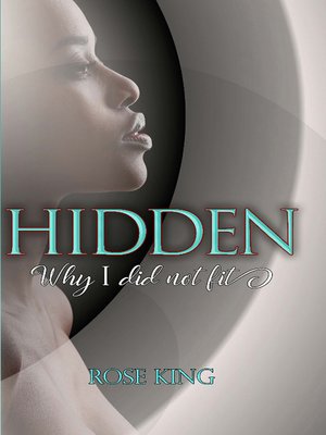 cover image of Hidden, Why I Did Not Fit